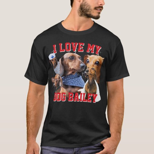 Bootleg I Liebe Mein Hund Individuelle Name & Foto T-Shirt (Vorderseite)