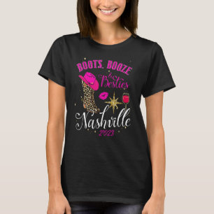 Boots Booze & Besties Nashville Girls Trip 2023 Wi T-Shirt