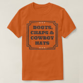 Boots Chaps und Cowboy Hats Country Western T-Shirt (Design vorne)