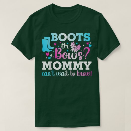 Boots oder Bows Mommy Gender Reveal Baby Shower An T-Shirt (Design vorne)