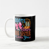 Boots Or Bows Big Sister Loves You Gender Reveal F Kaffeetasse (Links)