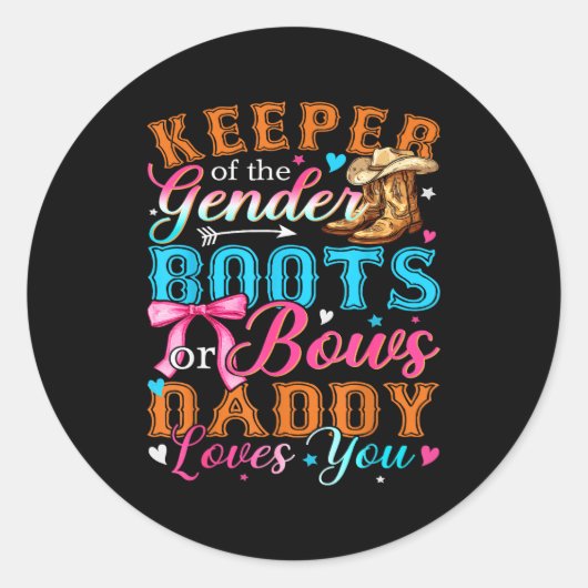 Boots Or Bows Daddy Loves You Gender Reveal Family Runder Aufkleber
