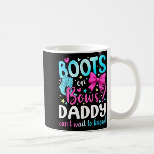 Boots Or Bows Daddy Loves You Gender Reveal Party  Kaffeetasse (Rechts)