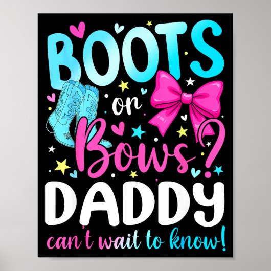 Boots Or Bows Daddy Loves You Gender Reveal Party Poster (Vorne)