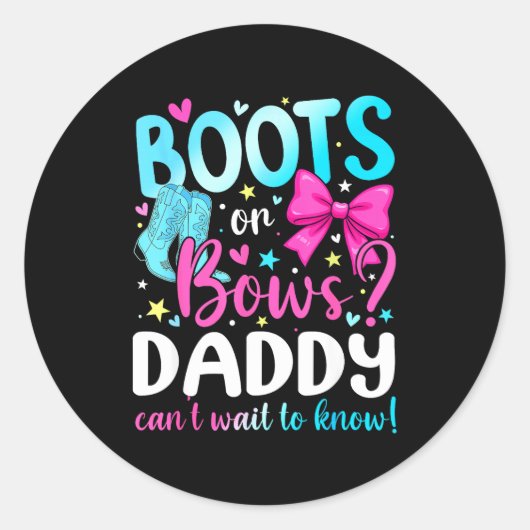 Boots Or Bows Daddy Loves You Gender Reveal Party Runder Aufkleber (Vorderseite)