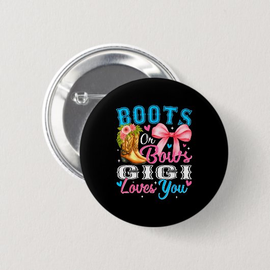 Boots Or Bows Gigi Loves You Gender Reveal Family Button (Vorne & Hinten)