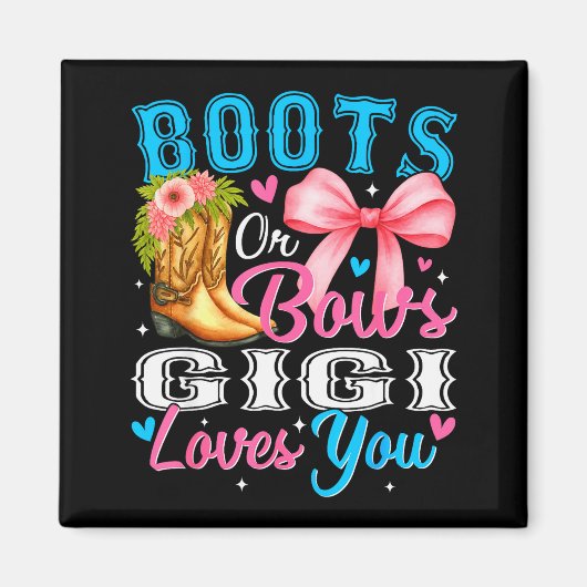 Boots Or Bows Gigi Loves You Gender Reveal Family Magnet (Vorne)