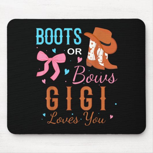 Boots Or Bows Gigi Loves You Gender Reveal Party Mousepad (Vorne)