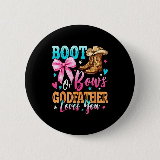 Boots Or Bows Godfather Loves You Gender Reveal Fa Button (Vorderseite)
