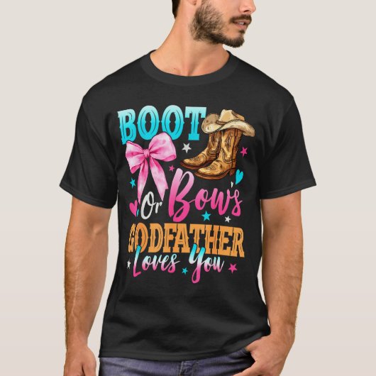 Boots Or Bows Godfather Loves You Gender Reveal Fa T-Shirt (Vorderseite)