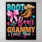 Boots Or Bows Grammy Loves You Gender Reveal Famil Poster (Vorne)