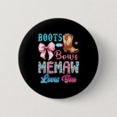 Boots Or Bows Memaw Loves You Gender Reveal Wester Button (Vorderseite)