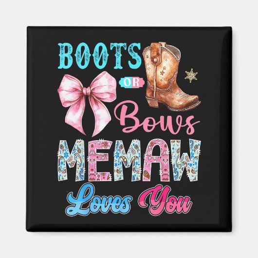 Boots Or Bows Memaw Loves You Gender Reveal Wester Magnet (Vorne)