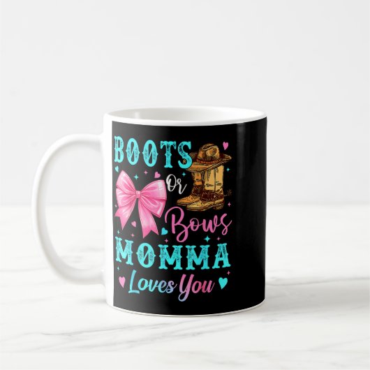 Boots Or Bows Momma Loves You Gender Reveal Family Kaffeetasse (Links)