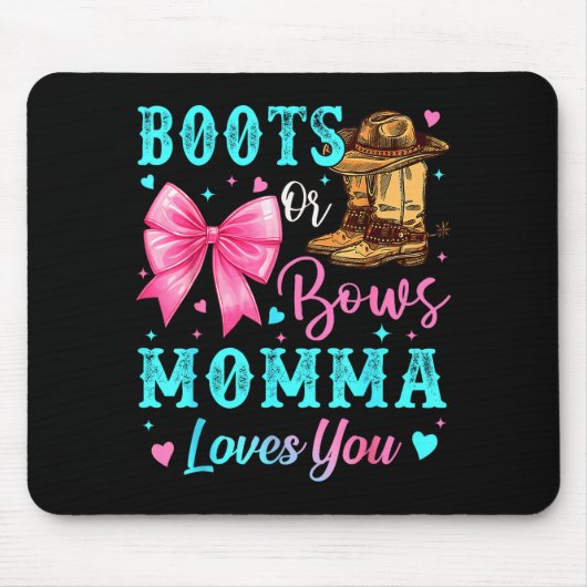 Boots Or Bows Momma Loves You Gender Reveal Family Mousepad (Vorne)
