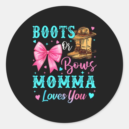Boots Or Bows Momma Loves You Gender Reveal Family Runder Aufkleber (Vorderseite)