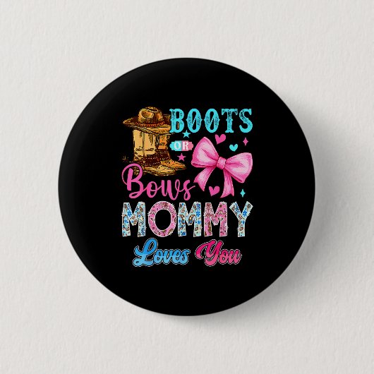 Boots Or Bows Mommy Loves You Gender Reveal Family Button (Vorderseite)
