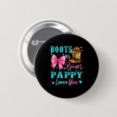 Boots Or Bows Pappy Loves You Gender Reveal Family Button (Vorne & Hinten)