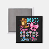 Boots Or Bows Sister Loves You Gender Reveal Famil Magnet (Vorderseite/Rückseite)