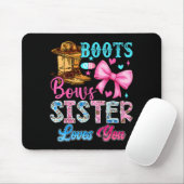 Boots Or Bows Sister Loves You Gender Reveal Famil Mousepad (Mit Mouse)