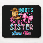 Boots Or Bows Sister Loves You Gender Reveal Famil Mousepad (Vorne)