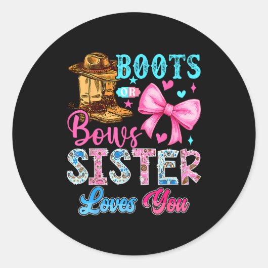 Boots Or Bows Sister Loves You Gender Reveal Famil Runder Aufkleber (Vorderseite)