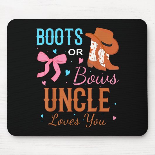 Boots Or Bows Uncle Loves You Gender Reveal Party Mousepad (Vorne)