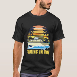Bootsbesitzer kommen mit heißem Bootfahren  T-Shirt