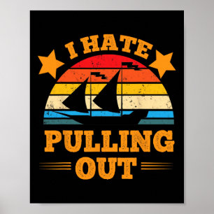 Bootschaft Humor Angeln Anspielung Nautical Doppel Poster
