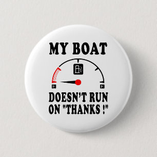 Bootschaft Sarkastischer Spruch Mein Boot läuft ni Button