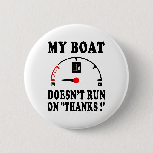 Bootschaft Sarkastischer Spruch Mein Boot läuft ni Button (Vorderseite)
