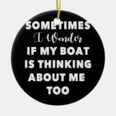 Bootsdenken über mich, um Motorboote zu entwerfen Keramik Ornament (Vorne)