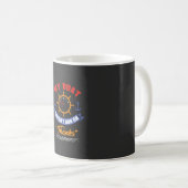Bootsfahren - Mein Boot läuft nicht mit Danke Kaffeetasse (VorderseiteRechts)
