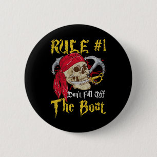 Bootsführer Pirates Fun Pirate Dont Fall Off T Button