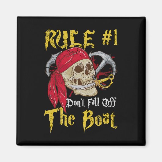Bootsführer Pirates Fun Pirate Dont Fall Off T Magnet (Vorne)