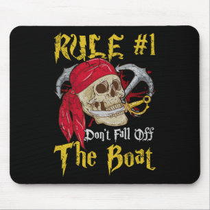 Bootsführer Pirates Fun Pirate Dont Fall Off T Mousepad