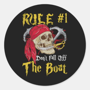 Bootsführer Pirates Fun Pirate Dont Fall Off T Runder Aufkleber