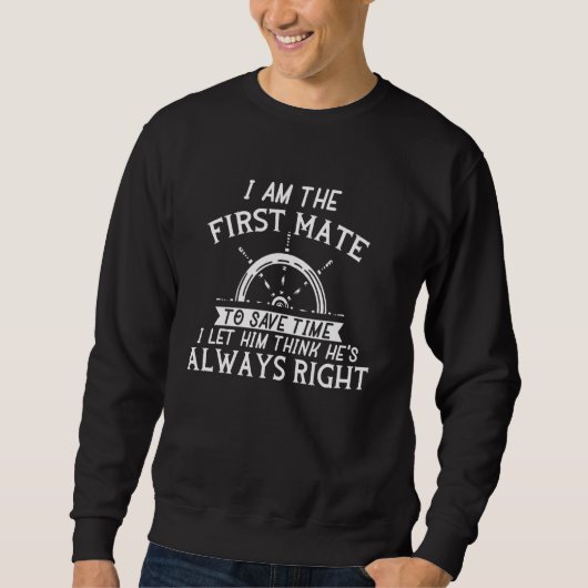 Bootsführer Sailor Funny First Mate Shipm Sweatshirt (Vorderseite)
