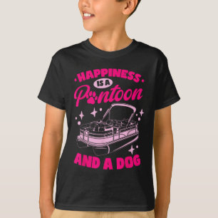Bootsglück ist ein Pontoon und ein Pontoon-Hund D T-Shirt