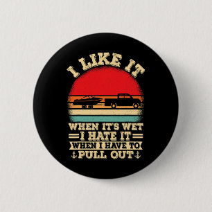 Bootsliebhaber Retro Ich hasse es, wenn ich das Bo Button