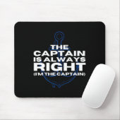 Bootsmann Bootfahren Der Kapitän hat immer recht P Mousepad (Mit Mouse)