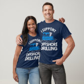 Bootstochter Shirt I Support Offshore Drilling TSh (Unisex)