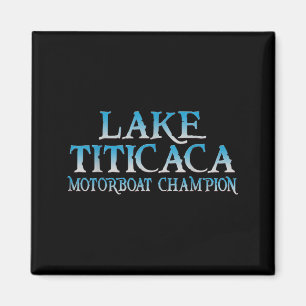 Bootsweisheit Titicacasee Motorboot Champion Magnet