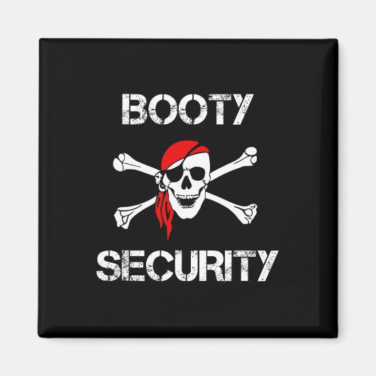 Booty Security Funny Skull Pirate Apparel Caribbea Magnet (Vorne)