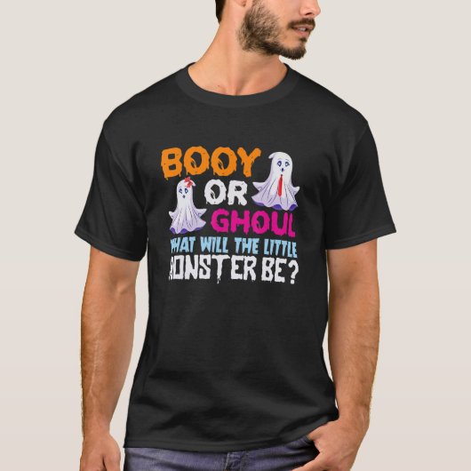 Booy or Ghoul What Will The Little Monster Be T-Shirt (Vorderseite)