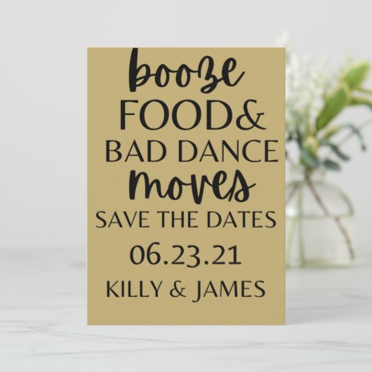 Booze Food and Bad Dance Moves Wedding Rett The Da Einladung (Stehend Vorderseite)