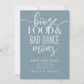 Booze Food and Bad Dance Moves Wedding Save The Date (Vorderseite)