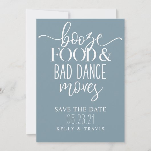 Booze Food and Bad Dance Moves Wedding Save The Date (Vorderseite)
