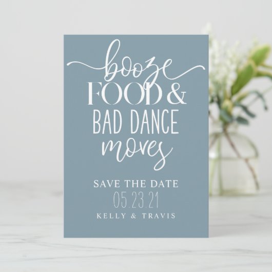 Booze Food and Bad Dance Moves Wedding Save The Date (Stehend Vorderseite)