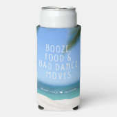 Booze Food Bad Dance Beach Wedding Gefallen Selters Dosenkühler (Seltzer Vorderseite)